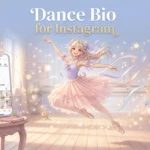 Dance Bio for Instagram
